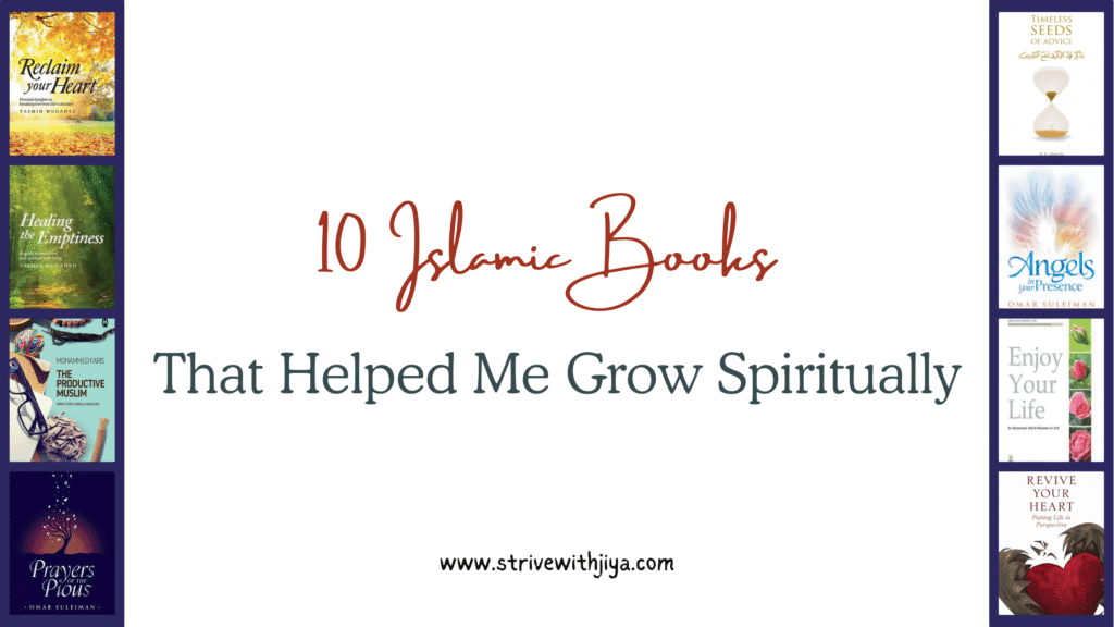 10 Islamic Books That Helped Me Grow Spiritually