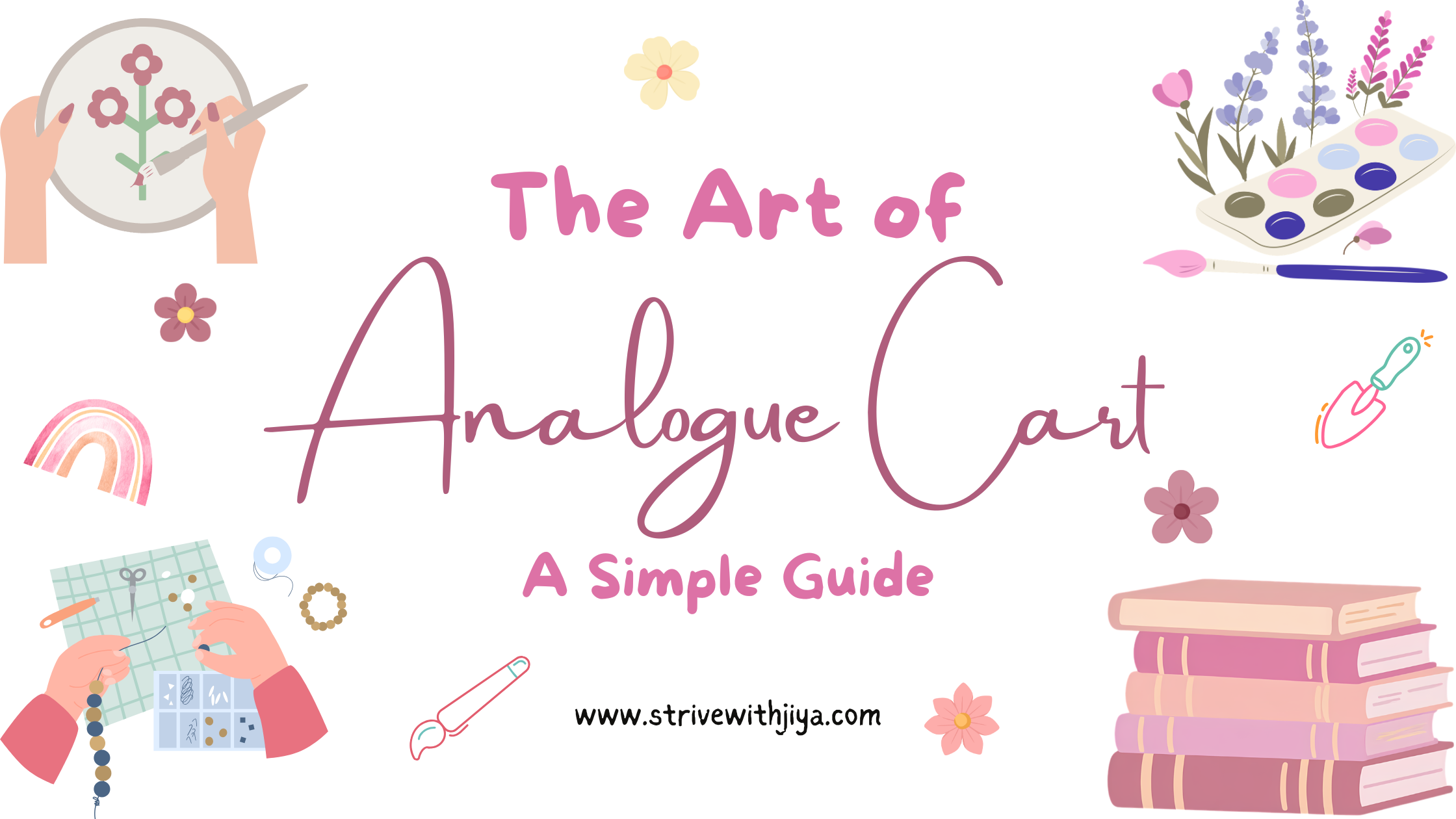 The Art of the Analogue Cart: A Simple Guide - Strive With Jiya
